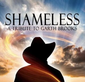 Shameless – A Tribute to Garth Brooks